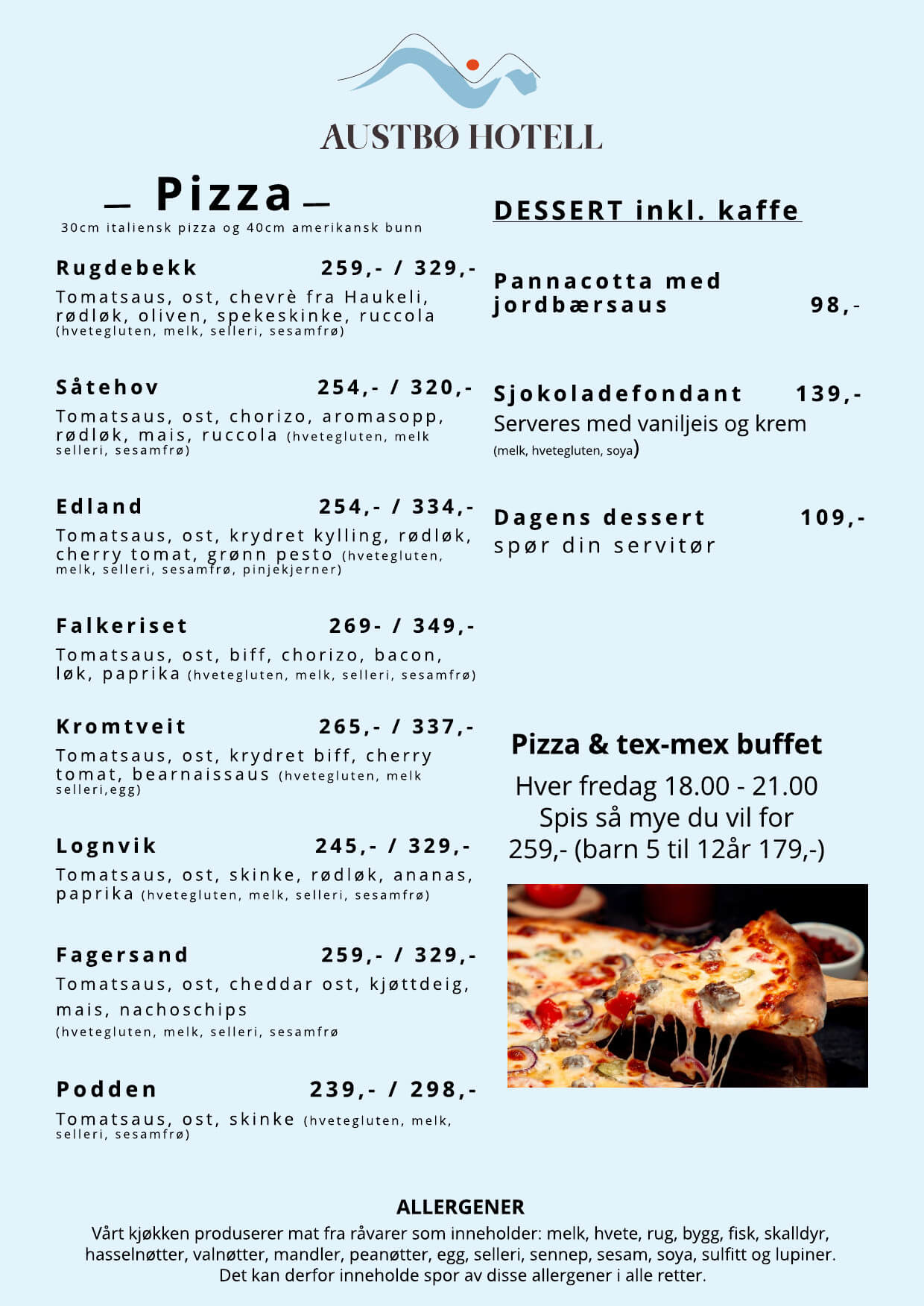 Austbø Hotell meny: Italiensk og amerikansk pizza, desserter og buffet. Priser og allergener inkludert.