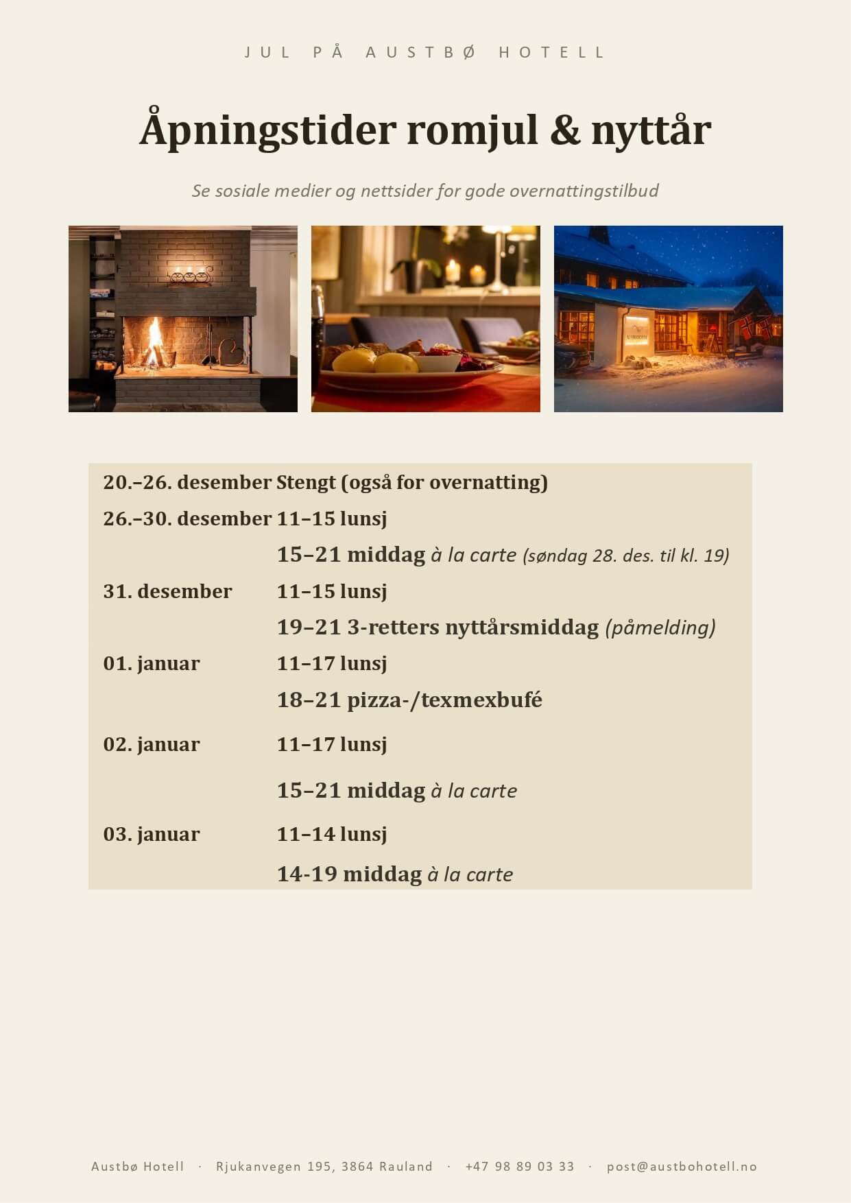 Åpningstider for romjul og nyttår på Austbø Hotell med detaljer om måltider og lunsj.