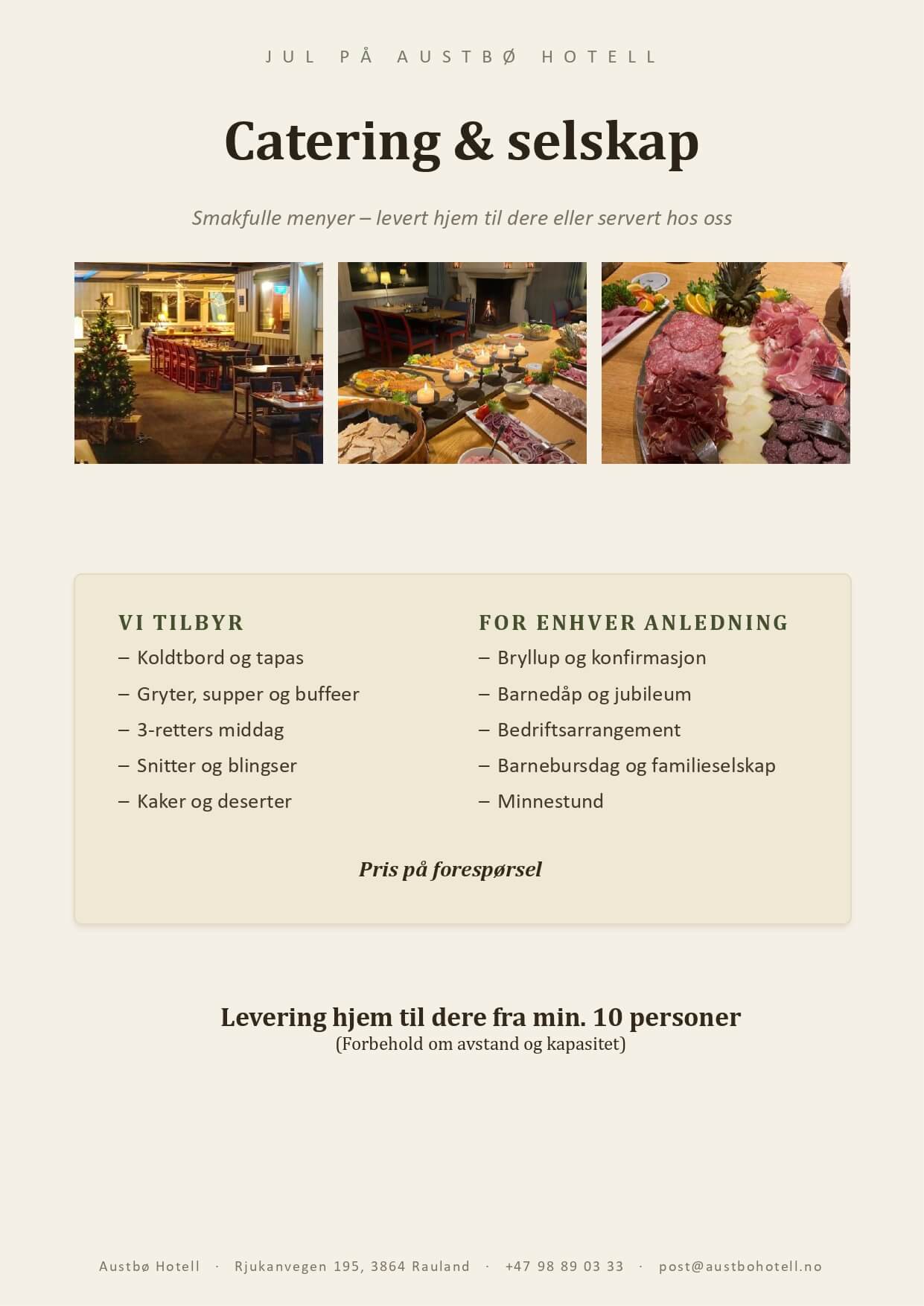Julemeny fra Austbø Hotell med catering og selskapsarrangementer for ulike anledninger i koselige omgivelser.