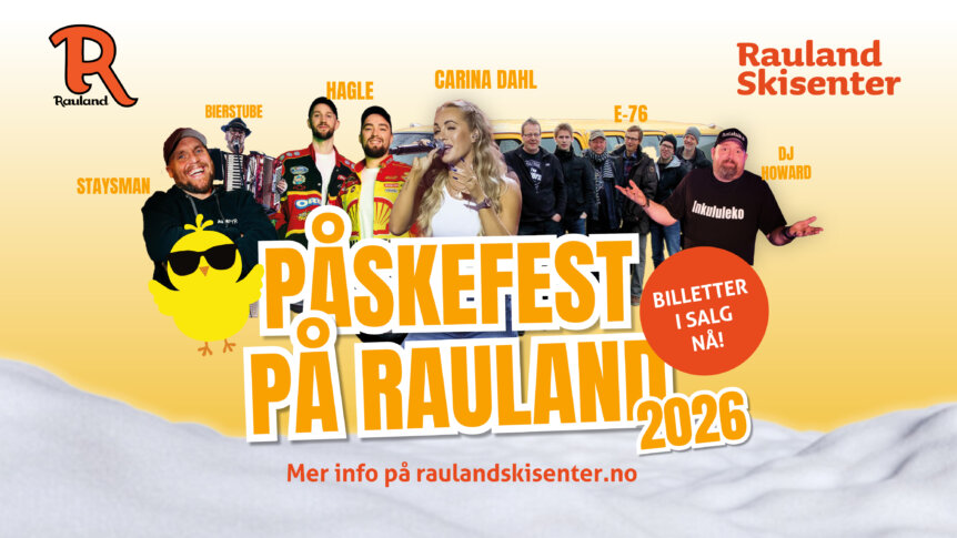 Påskefest 2026 på Rauland Skisenter med musikk og moro. Billetter i salg nå! Mer info på raulandskisenter.no
