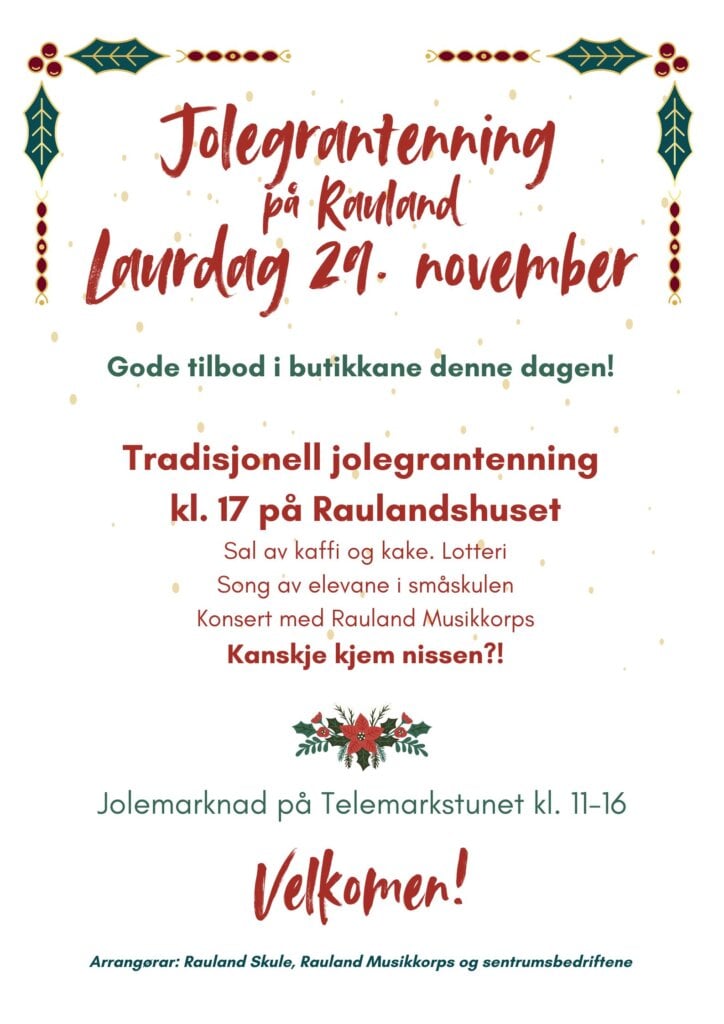 Christmas tree lighting ceremony at Rauland on November 29. Market at TelemarkstunetEvent with music, food and a visit from Santa.