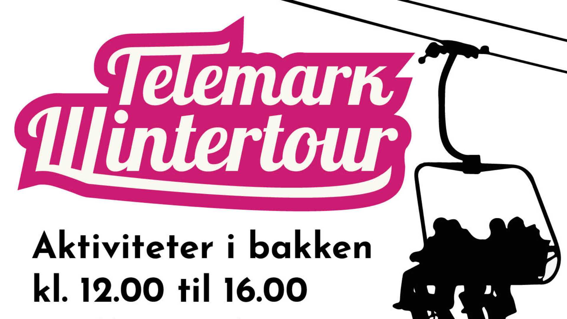 Telemark Wintertour plakat med skiheis, aktiviteter i bakken fra kl. 12.00 til 16.00.