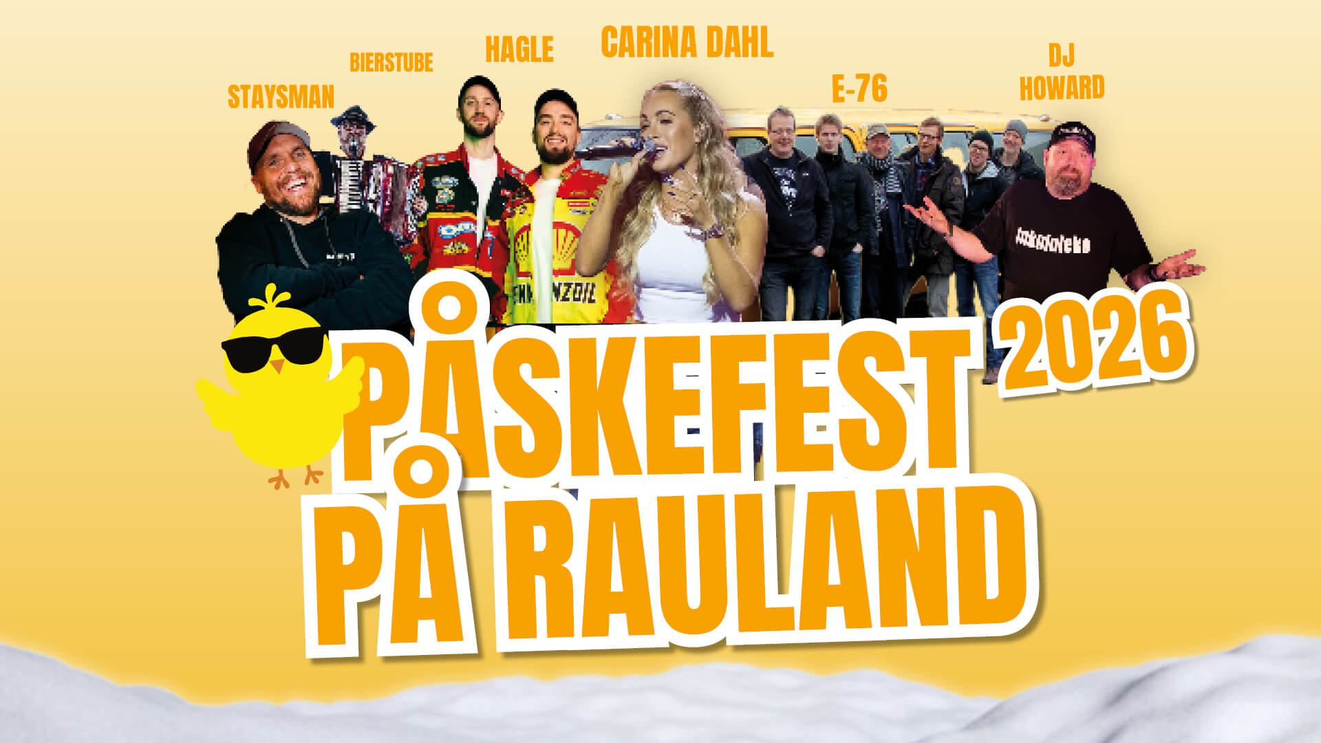 Plakat for Påskefest på Rauland 2026 med artister og et påskekyllinggrafikk på gul bakgrunn.