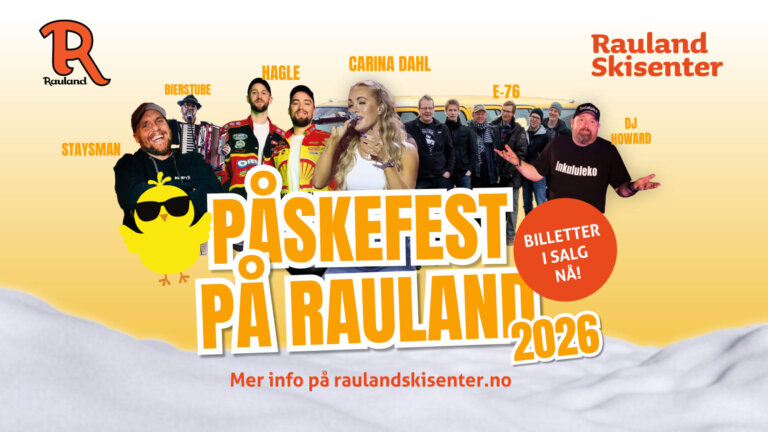 Påskefest 2026 på Rauland Skisenter med musikk og moro. Billetter i salg nå! Mer info på raulandskisenter.no