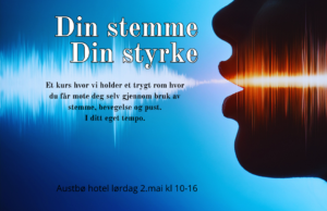 Alt-tekst: Plakat for kurs om stemmebruk og selvutvikling, Austbø hotell 2. mai, kl. 10-16.
