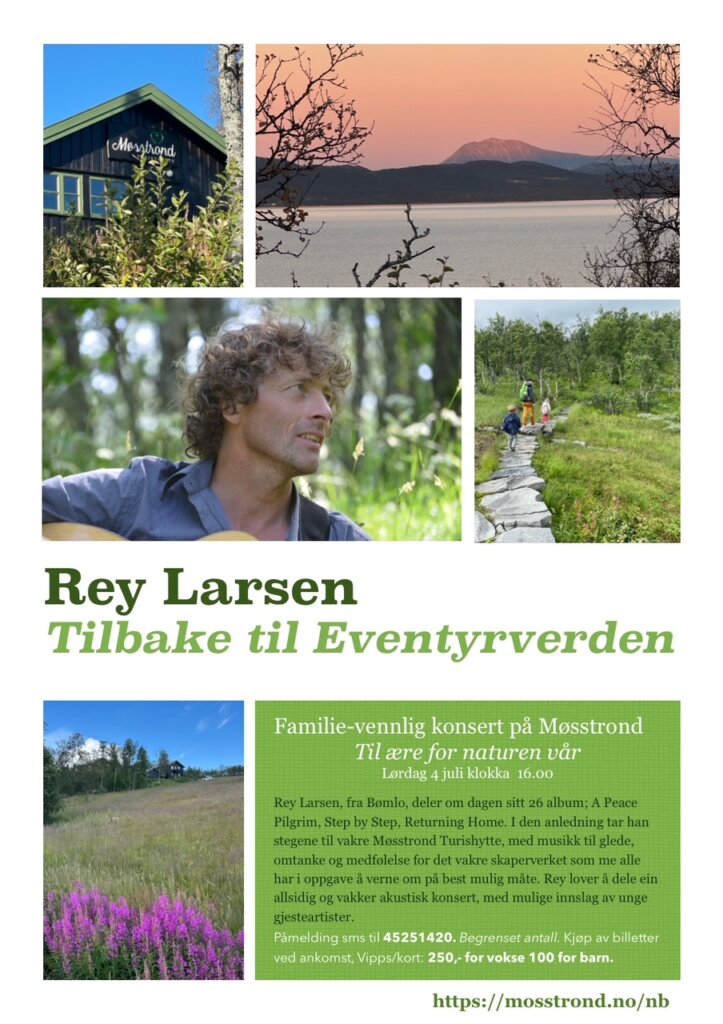 Family-friendly concert with Rey Larsen at Møsstrond, focus on nature and music, Saturday July 4th at 4:00 PM.