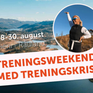 Alt-tekst: Treningshelg i Vierli-Rauland 28-30. august med fokus på trening og naturlandskap.