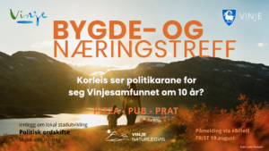 Alt-tekst: Plakat for Bygde- og næringstreff i Vinje, med fokus på lokal utvikling og politisk debatt.